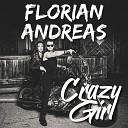 Florian Andreas - Crazy Girl