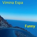 Vimina Espa - Funny Club Mix