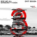 Dvit Bousa feat KADIA - Gardens Edit