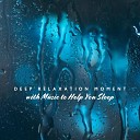 Raindrops Healing Music Universe - Rain All Day (Deep Sleep)