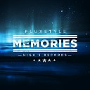 FluxStyle - Memories Extended Mix