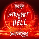 LVCRFT Sabrina Spellman - Straight To Hell from Netflix s Chilling Adventures of…