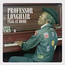 Professor Longhair Tipitina s Record Club - How Long Has That Train Been Gone