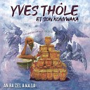 YVES THOLE ET SON KONVWAKA - Yo La