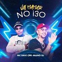 MC Davi CPR feat Mano DJ - Vai Mamar no I30