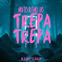 DJ Juan ZM feat Mc JL O NICO - Muito Ritmo do Trepa Trepa