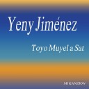 Yeny Jim nez - Toyo Muyel a Sat
