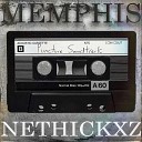 NETHICKXZ - memphis