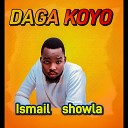 Ismail showla - Daga koyo