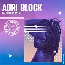 Adri Block - Fallin Player Clubmix