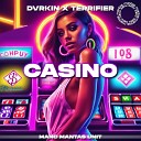 DVRKIN TERRIFIER - Casino