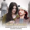 Shandi Gul Mizarwal - Strgi Katali Na Pa Zara Ki Jora Mina Shi