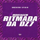 Dj FK da VN feat MC GW - Montagem Ritmada da Dz7