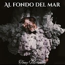 Tony Mercury - Al Fondo del Mar