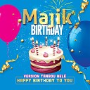 Majik Birthday - Happy birthday to you Version tanbou bel