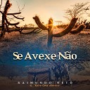 Raimundo Neto e Xote C u Aberto - Sala Chique ou de Reboco