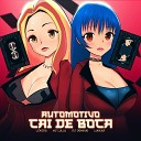 Lokira Mc Lullu DJ DENGUE feat Lukkas - AUTOMOTIVO CAI DE BOCA