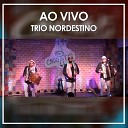 Trio Nordestino - Pagode russo Ao Vivo