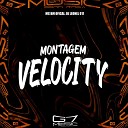 DJ LEONEL 011 MC BM OFICIAL - Montagem Velocity