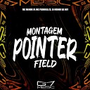 MC PEDROGA ZS MC MENOR JV DJ MENOR DA 007 - Montagem Pointer Field