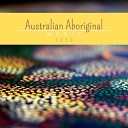 Didgeridoo Aboriginal Dreamtime - Magic Moments