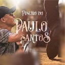 Paulo Santos - O Matuto Se Apaixonou