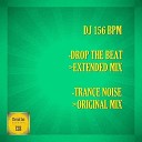 DJ 156 BPM - Drop The Beat Extended Mix