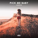 Chris River - Pick Me Baby