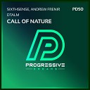 Sixthsense Andrew Frenir DTALM - Call Of Nature