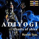 Manish Vyas - Maha Mrityunjaya Mantra