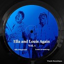 Ella Fitzgerald and Louis Armstrong - Don t Be That Way