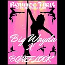 Big Wayda BoneFlock - Bounce That Show Me Mama Made