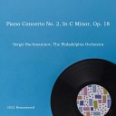 The Philadelphia Orchestra - Concerto No 2 In C Minor Op 18 Moderato 2022…