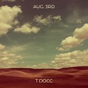 T Docc - Aug 3rd