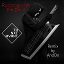 The Next Movement feat AndOo - Running with the Devil AndOo Remix