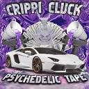 CRIPPI CLUCK - HARD NOT 2 KILL