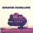 Dj Kish - Refracting Defibrillator
