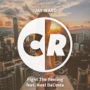 Jay Ward Noel DaCosta - Fight The Feeling Dan T Remix