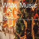 Work Music - Joy to the World Christmas Eve