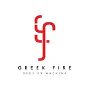 Greek Fire - Make Me Believe
