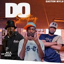 Gaston Mylu feat Ray D Fat Pocket Infinix - Do Something