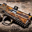 Empire G R D S - Старый пистолет