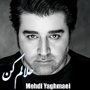 Mehdi Yaghmaei - Halalam Kon