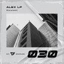 Alex LP - Monument Original Mix