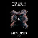 VIBE BESIDE Air Dreams - Memories