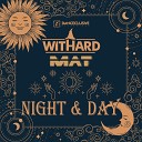 Mat Withard - Night Day Instrumental Extended Mix