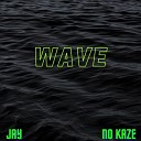 JAY feat No Kaze - Wave