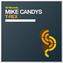 Mike Candys - T Rex MDK Recut Exclu