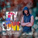 Mc Dada feat Black Puma De Don Simba Plate - My Love feat Black Puma De Don Simba Plate