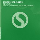 Sergey Salekhov - Revival 10 Years of Gtf Radio Anthem Extended…